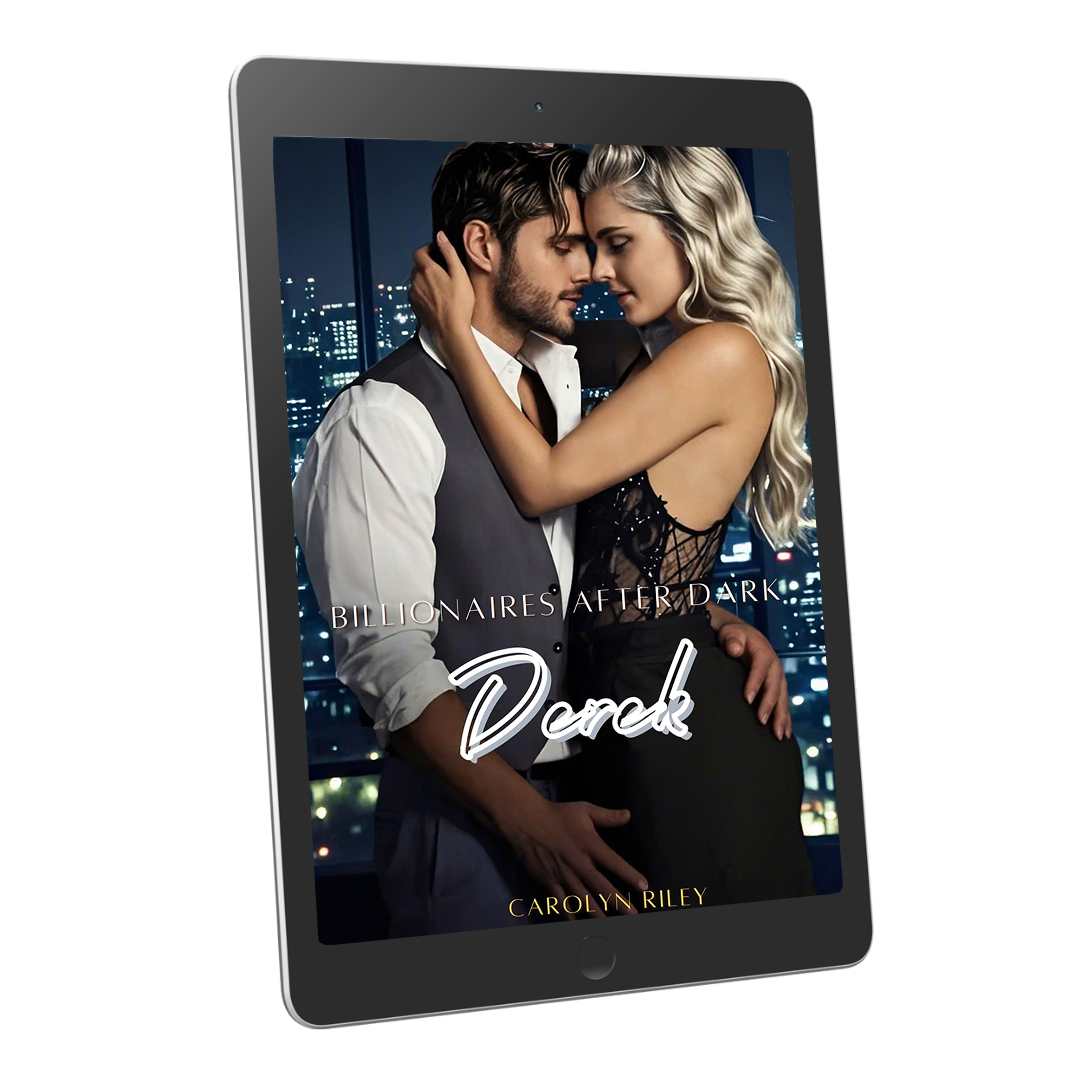 E-book cover of "Billionaires After Dark: Derek" by Carolyn Riley – a steamy English romance novel featuring a brooding billionaire hero, passion, and drama.
