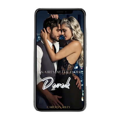 E-book cover of “Billionaires After Dark: Derek” by Carolyn Riley – a steamy billionaire romance featuring a glamorous couple in an intimate embrace, with a city skyline glowing behind them at night.